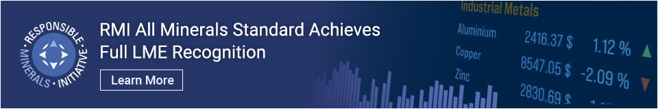 RMI All Minerals Standard Achieves Full LME Recognition